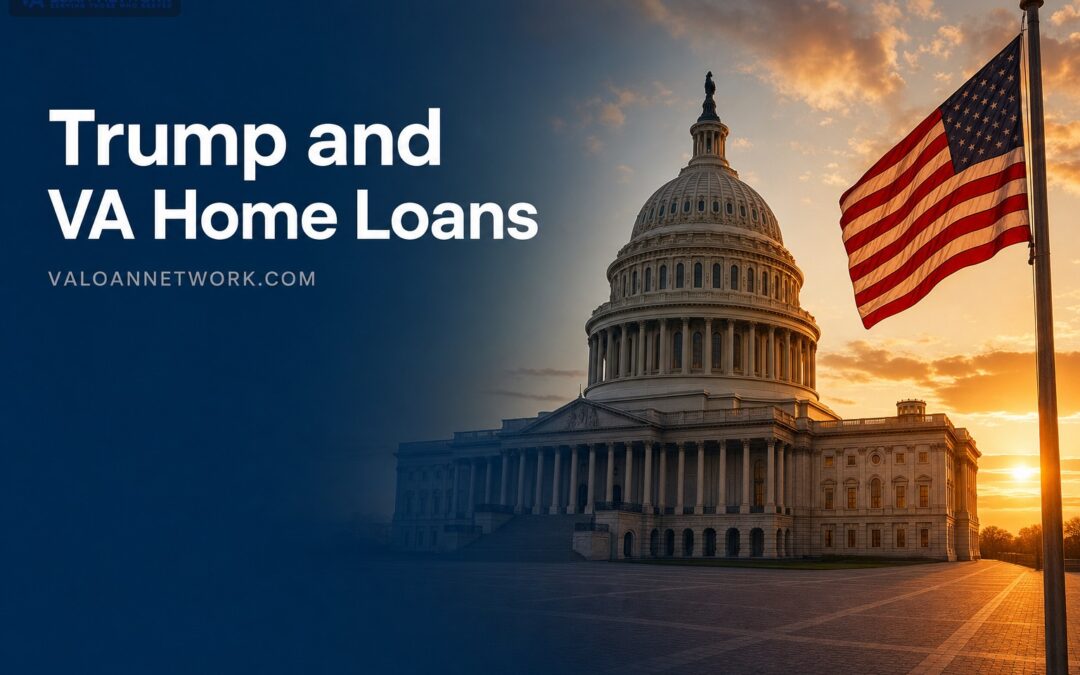 Trump and VA Home Loans in 2026: What Actually Changed
