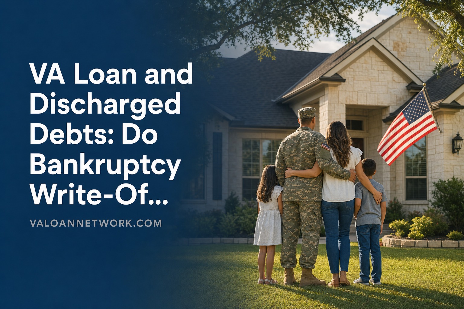 VA Loan and Discharged Debts: Do Bankruptcy Write-Offs Count in Your DTI?