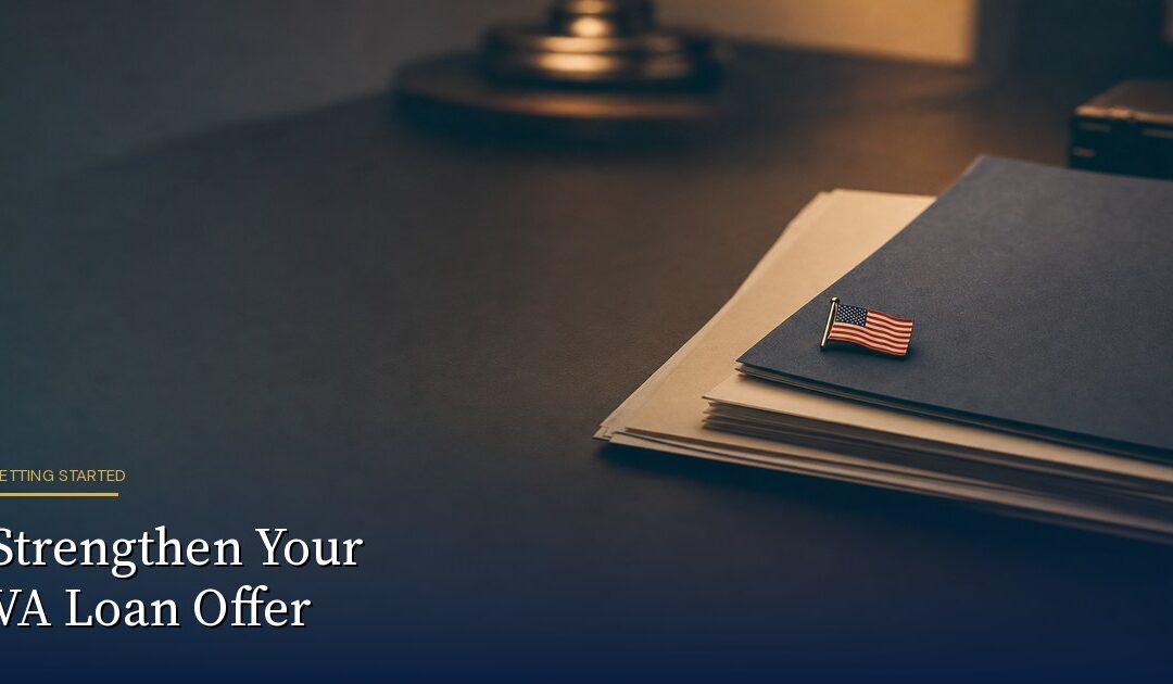 How to Make a VA Loan Offer More Competitive (2026)