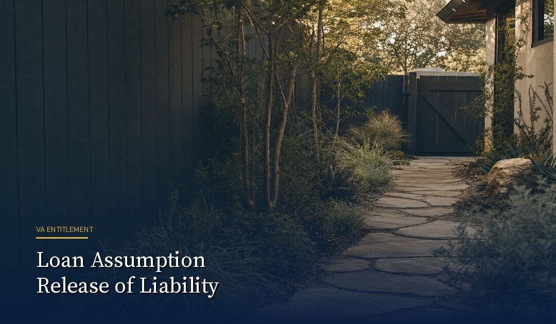 VA Loan Assumption Release of Liability: What Sellers Need Before They Hand Over the Loan