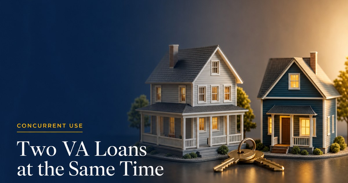 How VA Loan Concurrent Use Works: Holding Two VA Loans at the Same Time