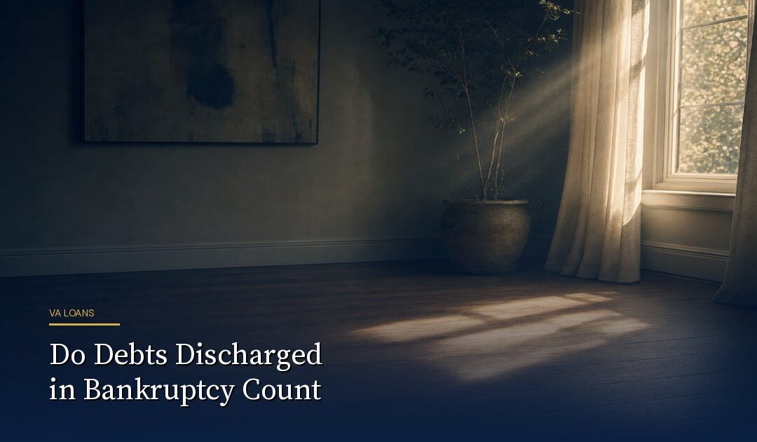Do Discharged Debts Count in VA Loan DTI? (2026)