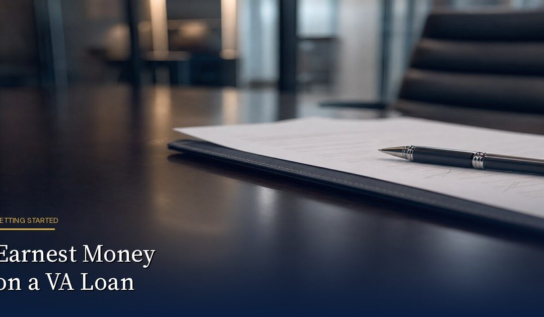 VA Loan Earnest Money: How Much You Need and When It’s Refundable